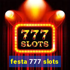 festa 777 slots