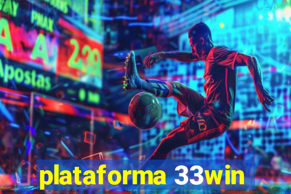 plataforma 33win