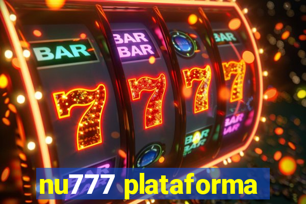 nu777 plataforma