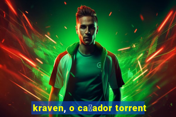 kraven, o ca莽ador torrent