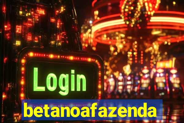 betanoafazenda