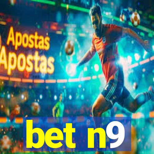 bet n9