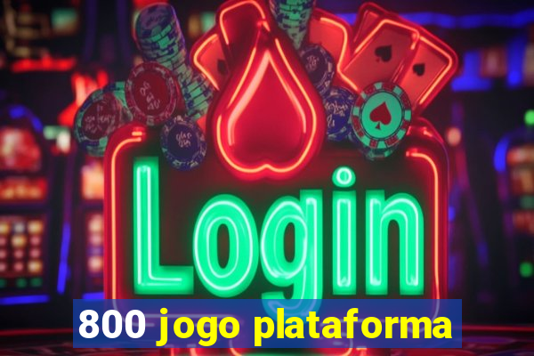 800 jogo plataforma