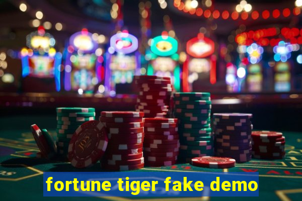 fortune tiger fake demo