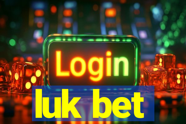 luk bet