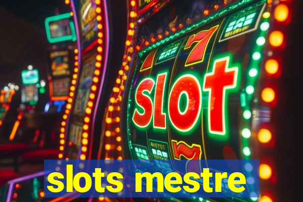 slots mestre