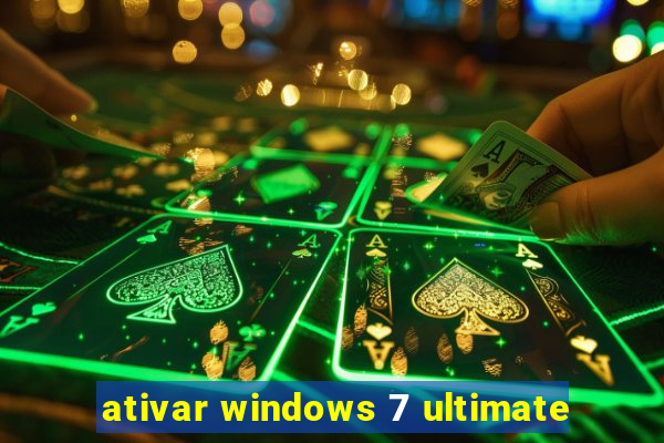 ativar windows 7 ultimate