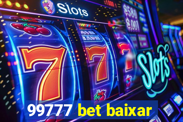 99777 bet baixar