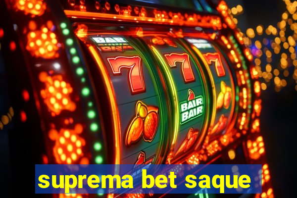 suprema bet saque