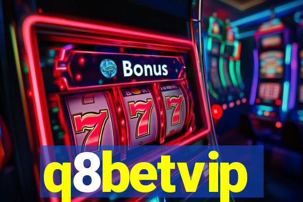 q8betvip