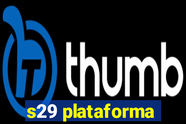 s29 plataforma