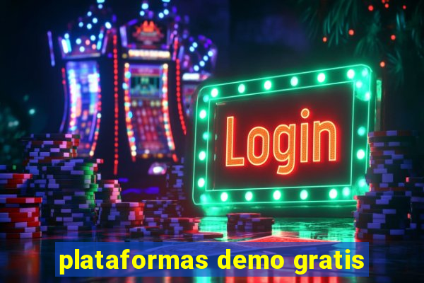 plataformas demo gratis