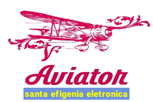 santa efigenia eletronica