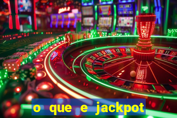 o que e jackpot no jogo do tigre