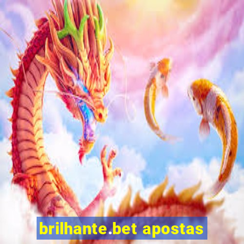 brilhante.bet apostas