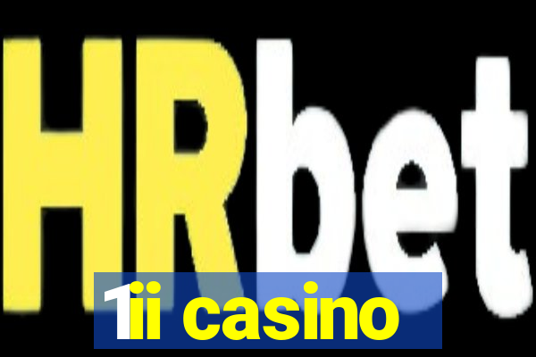 1ii casino