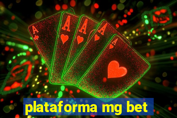 plataforma mg bet