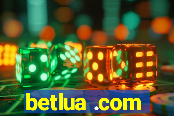 betlua .com