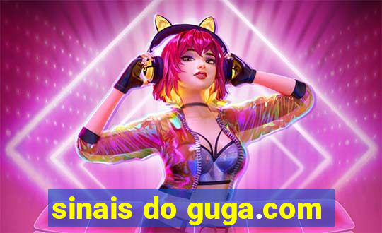 sinais do guga.com