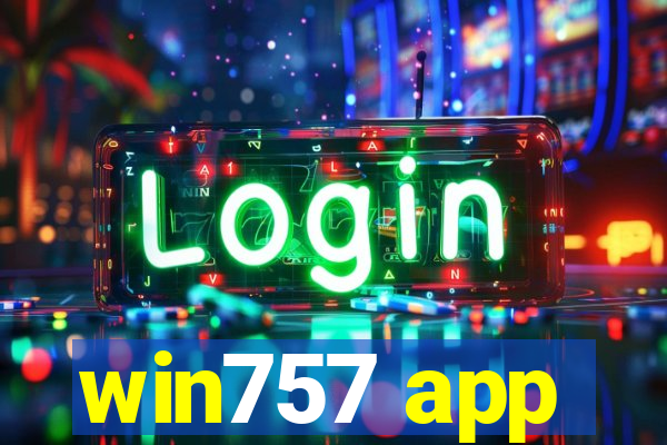 win757 app