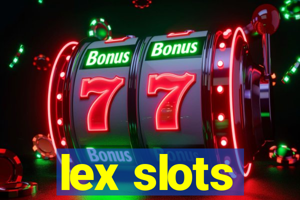 lex slots