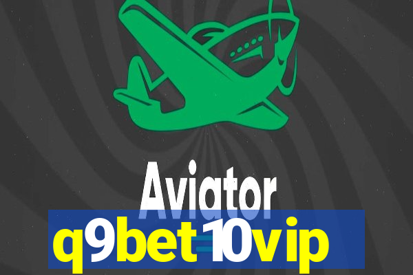 q9bet10vip