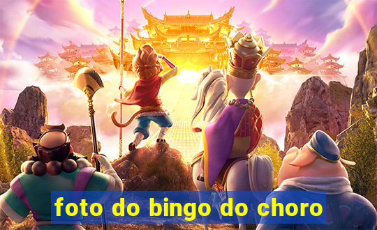 foto do bingo do choro