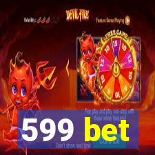 599 bet