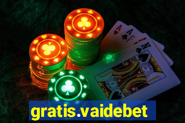 gratis.vaidebet