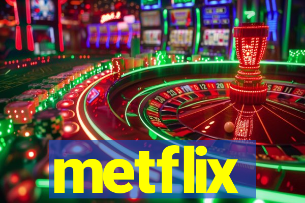 metflix