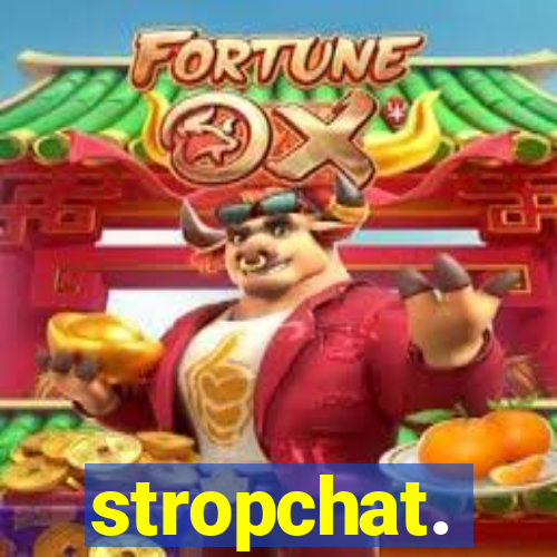 stropchat.