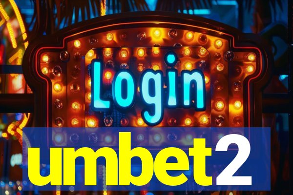 umbet2