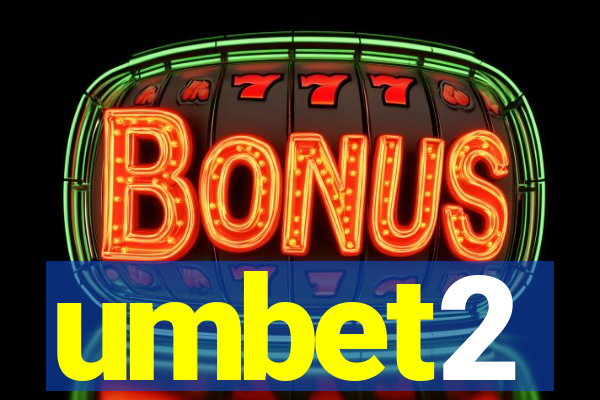 umbet2