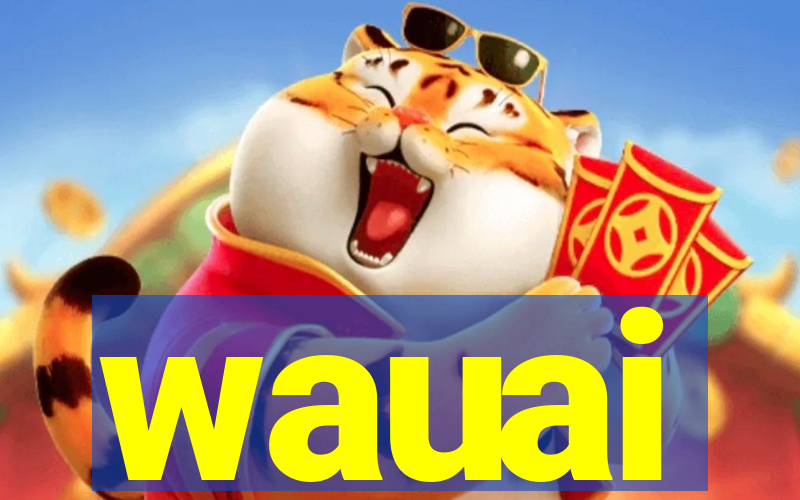 wauai