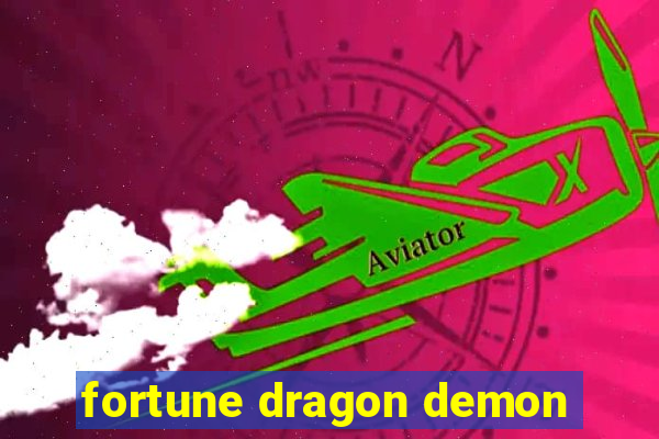 fortune dragon demon