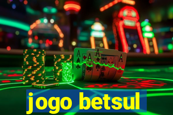 jogo betsul