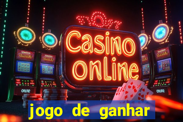 jogo de ganhar dinheiro de verdade sem depositar