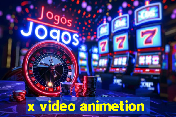 x video animetion