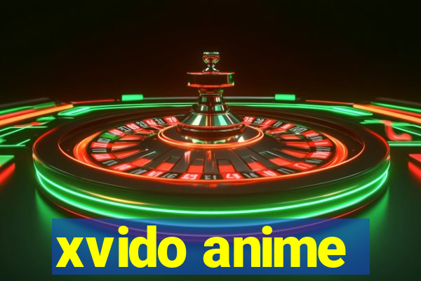 xvido anime