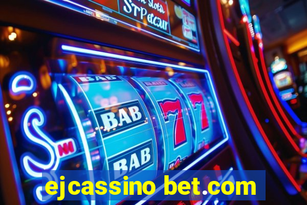 ejcassino bet.com