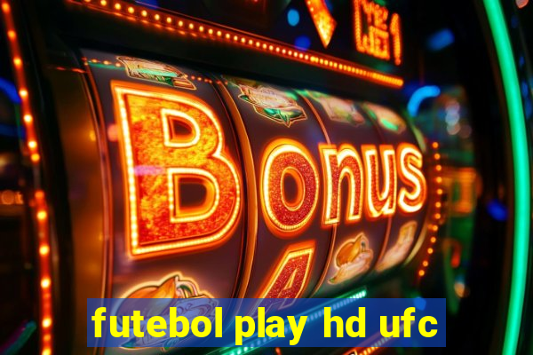 futebol play hd ufc