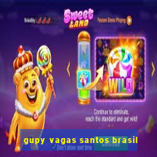 gupy vagas santos brasil