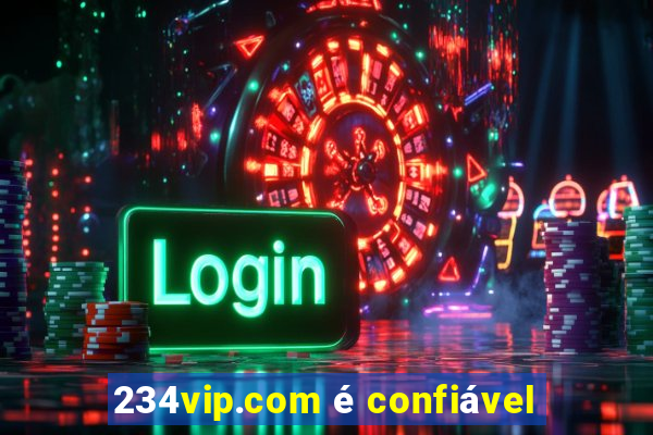 234vip.com é confiável