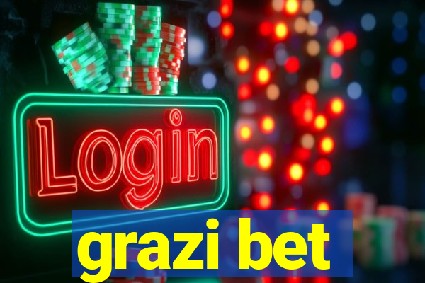 grazi bet