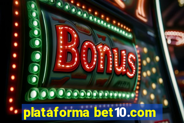 plataforma bet10.com