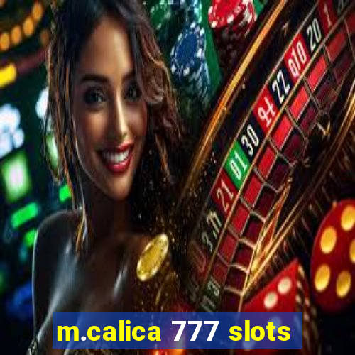 m.calica 777 slots