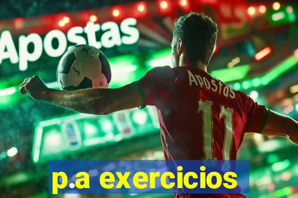 p.a exercicios