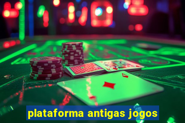 plataforma antigas jogos