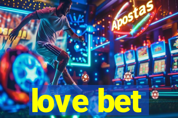 love bet