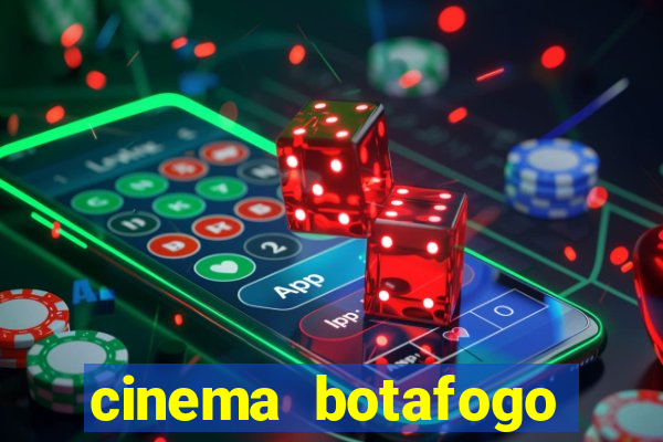 cinema botafogo praia shopping